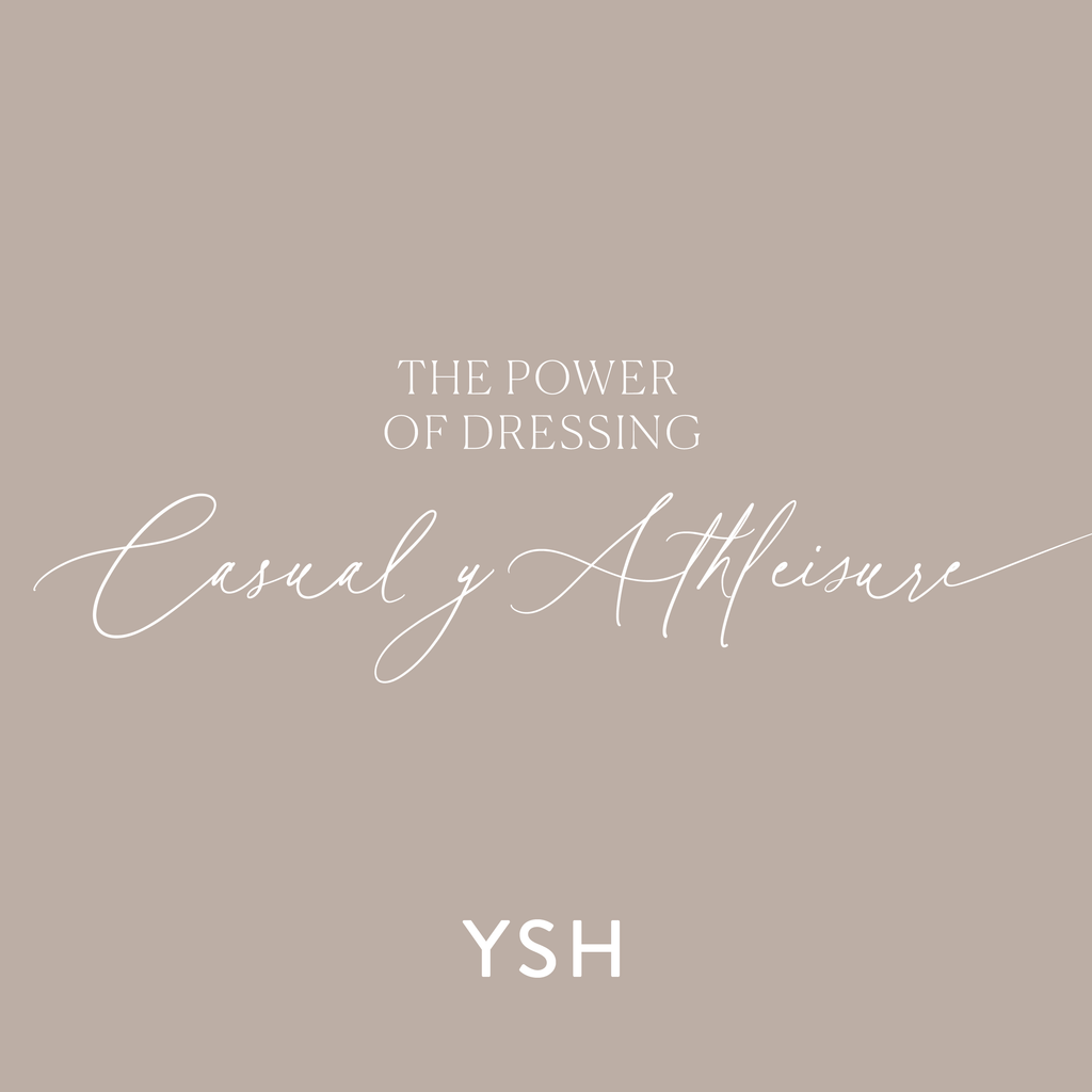 The Power of Dressing - Casual & Athleisure Edition