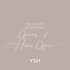 The Power of Dressing - Oficina Ejecutiva & Home Office Edition